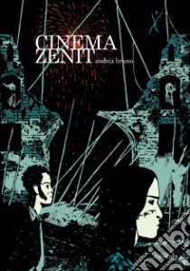 Cinema Zenit libro di Bruno Andrea
