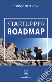 Startupper roadmap libro di Piacentini Sandro