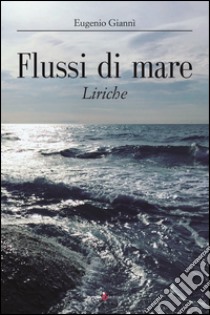 Flussi di mare libro di Giannì Eugenio