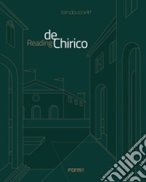 Reading de Chirico. Ediz. inglese e italiana libro di Robinson K. (cur.)