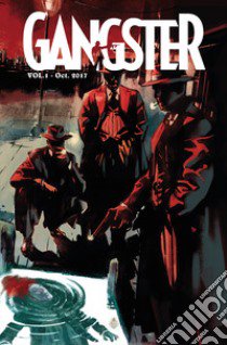 Gangster. Vol. 1 libro di Fumasoli G. (cur.); Altibrandi P. (cur.); Caracuzzo G. (cur.)