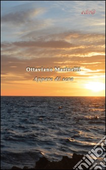 Appare di sera libro di Marinelli Ottaviano; De Pace S. (cur.)