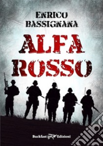 Alfa rosso libro di Bassignana Enrico