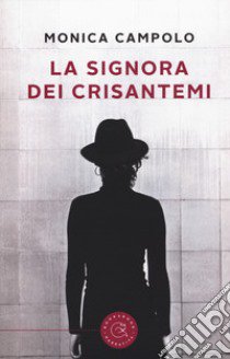 La signora dei crisantemi libro di Campolo Monica