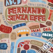 Fernando senza effe. Ediz. a colori libro di Oberholtzer Giulia