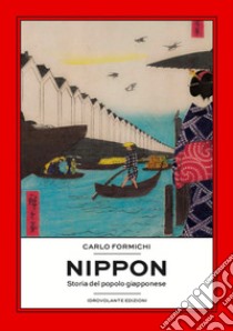 Nippon. Storia del popolo giapponese libro di Formichi Carlo