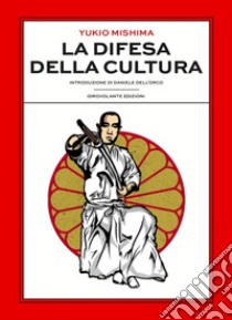 La difesa della cultura libro di Mishima Yukio