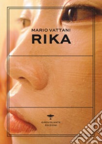 Rika libro di Vattani Mario