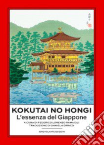 Kokutai no Hongi. L'essenza del Giappone libro di Ramaioli F. L. (cur.)