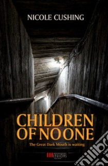 Children of no one libro di Cushing Nicole