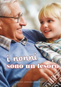 I nonni sono un tesoro libro