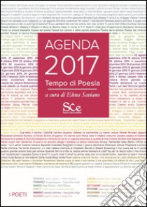 Tempo di poesia. Agenda 2017 libro di Saviano E. (cur.)