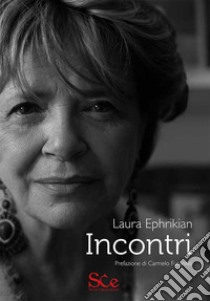 Incontri libro di Ephrikian Laura