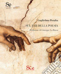 Sul far della poesia libro di Peralta Guglielmo