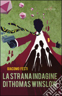 La strana indagine di Thomas Winslow libro di Festi Giacomo