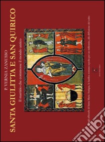 Santa Giulitta e san Quirico. Il martirio che commosse il mondo antico libro di Vernia Zanusso Pasquina