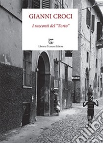 I racconti del «Torto» libro di Croci Gianni