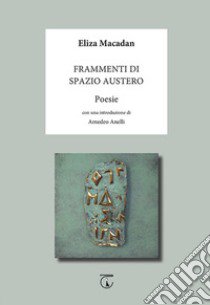 Frammenti di spazio austero libro di Macadan Eliza