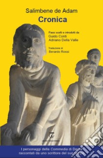 Cronica. Passi scelti libro di Conti G. (cur.); Della Valle A. (cur.)