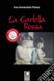 La cartella rossa libro di Palazzo Irma I.