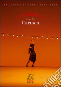 Carmen. Opéra-comique in quattro atti libro di Bizet Georges