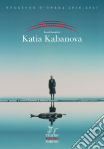 Katia Kabanova. Leos Janácek libro di Solinas S. (cur.)