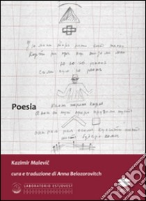 Poesia. Testo russo a fronte libro di Malevic Kazimir; Belozorovitch A. (cur.)