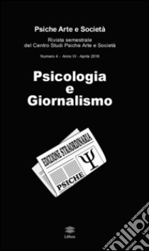 Psicologia e giornalismo libro di Caruso A. (cur.); Putti S. (cur.)