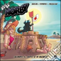 Little Norby. Vol. 2: Quando il gatto è in vacanza libro di Ventura Marco