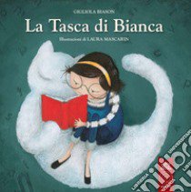 La tasca di Bianca libro di Biason Gigliola