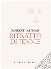 Ritratto di Jennie libro di Nathan Robert