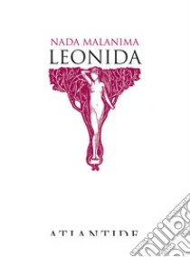 Leonida libro di Malanima Nada