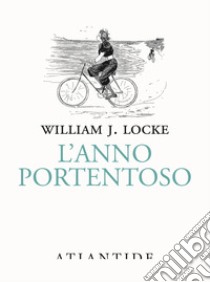 L'anno portentoso libro di Locke William John
