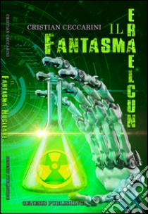 Il fantasma nucleare libro di Ceccarini Cristian