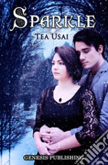 Sparkle libro di Usai Tea