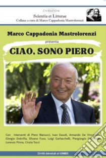 Ciao, sono Piero libro di Cappadonia Mastrolorenzi Marco