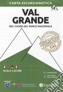 Carta escursionistica Val Grande. Nel cuore del parco nazionale. Scala 1:25.000. Ediz. italiana, inglese, tedesca e francese. Con Contenuto digitale per accesso on line. Vol. 14 libro