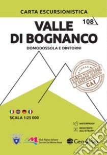 Valle di Bognanco. Domodossola e dintorni. Carta escursionistica 1:25.000 libro