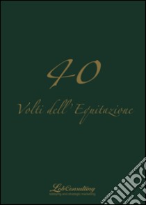 Volti dell'equitazione. 40. Vol. 2 libro