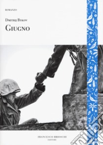 Giugno libro di Bykov Dmitrij