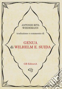 Genua libro di Suida Wilhelm; Wiedemann A. R. (cur.)