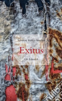 Exitus libro di Anselmi Salvatore Enrico