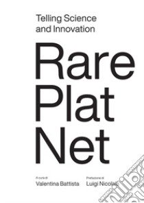 Telling science and Innovation. Rare plat net libro di Battista Valentina