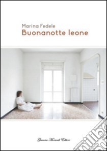 Buonanotte leone libro di Fedele Marina