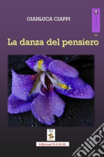 La danza del pensiero libro di Ciappi Gianluca