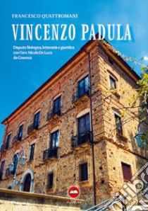 Vincenzo Padula libro di Quattromani Francesco