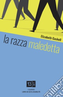 La razza maledetta. Ediz. a caratteri grandi libro di Gaskell Elizabeth