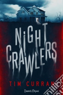 Nightcrawlers libro di Curran Tim