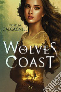 Wolves Coast libro di Calcagnile Ornella