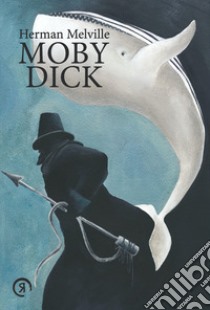 Moby Dick or the whale. Ediz. multilingue libro di Melville Herman